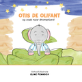 Otis de olifant - Op zoek naar dromenland